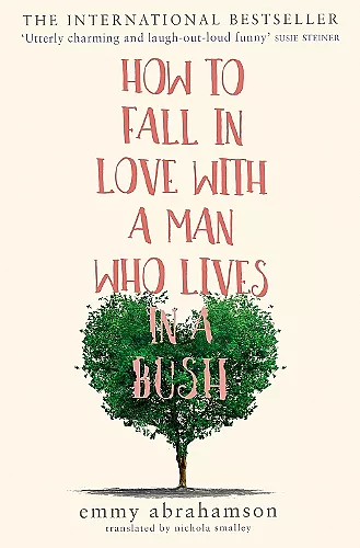 How to Fall in Love with a Man Who Lives in a Bush cover