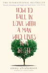 How to Fall in Love with a Man Who Lives in a Bush cover
