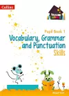 Vocabulary, Grammar and Punctuation Skills Pupil Book 1 cover