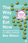 The Way We Eat Now cover