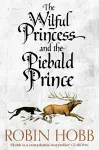 The Wilful Princess and the Piebald Prince cover