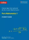 Cambridge International AS & A Level Mathematics Pure Mathematics 1 Student’s Book cover