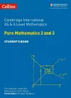 Cambridge International AS & A Level Mathematics Pure Mathematics 2 and 3 Student’s Book cover