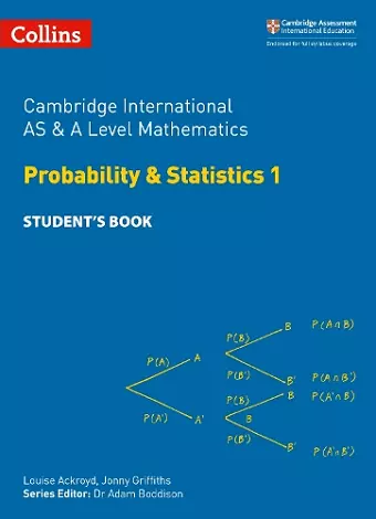 Cambridge International AS & A Level Mathematics Probability and Statistics 1 Student’s Book cover