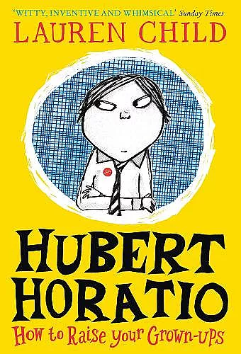 Hubert Horatio: How to Raise Your Grown-Ups cover