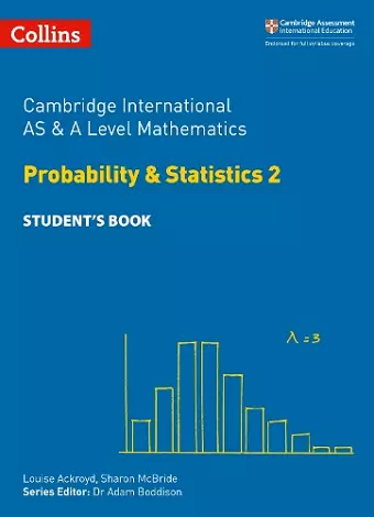 Cambridge International AS & A Level Mathematics Probability and Statistics 2 Student’s Book cover