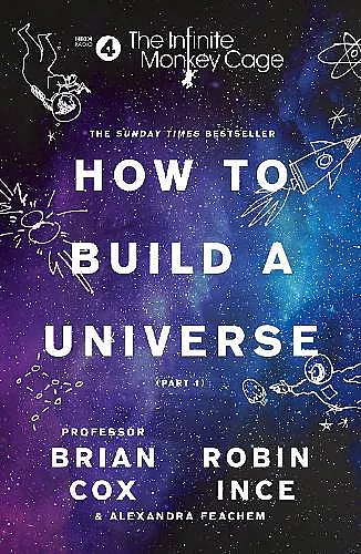 The Infinite Monkey Cage – How to Build a Universe cover