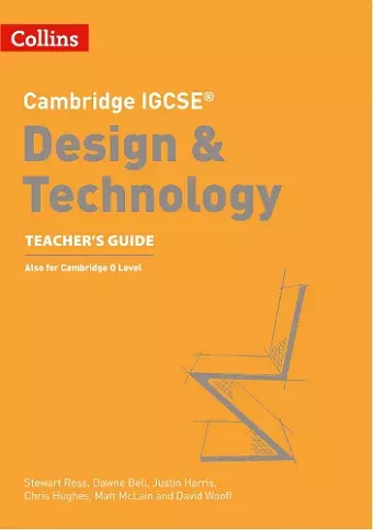 Cambridge IGCSE™ Design & Technology Teacher’s Guide cover