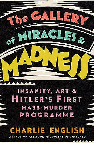 The Gallery of Miracles and Madness cover