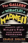 The Gallery of Miracles and Madness cover