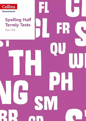 Year 1/P2 Spelling Half Termly Tests cover