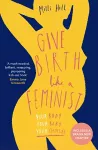 Give Birth Like a Feminist cover