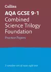 AQA GCSE 9-1 Combined Science Foundation Practice Papers cover