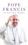 Pope Francis in his Own Words cover