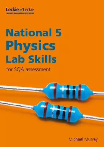 National 5 Physics Lab Skills for the revised exams of 2018 and beyond cover