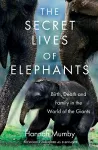 The Secret Lives of Elephants cover