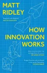 How Innovation Works cover