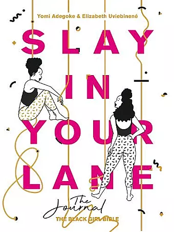Slay In Your Lane: The Journal cover