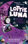 Lottie Luna and the Bloom Garden cover