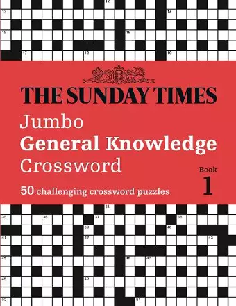 The Sunday Times Jumbo General Knowledge Crossword Book 1 cover