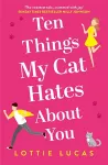 Ten Things My Cat Hates About You cover