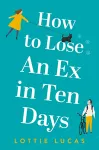 How to Lose an Ex in Ten Days cover