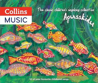 The classic children’s singalong collection: Apusskidu cover