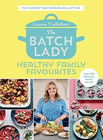 The Batch Lady: Healthy Family Favourites cover