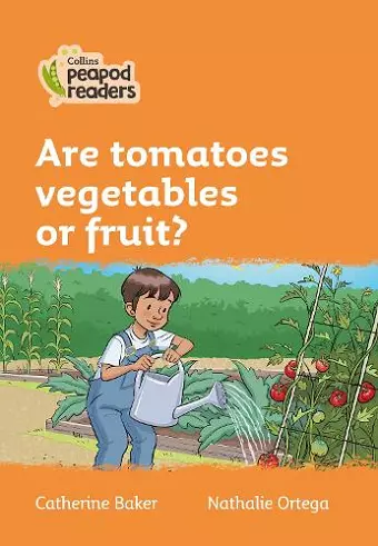 Are tomatoes vegetables or fruit? cover