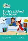 But it's a School Day, Mack! cover