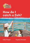 How do I catch a fish? cover