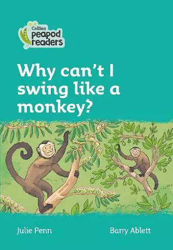 Why can't I swing like a monkey? cover