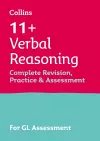 11+ Verbal Reasoning Complete Revision, Practice & Assessment for GL cover