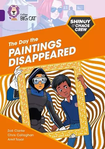 Shinoy and the Chaos Crew: The Day the Paintings Disappeared cover
