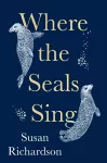 Where the Seals Sing cover