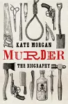 Murder: The Biography cover