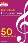 How to Teach Composition in the Secondary Classroom cover