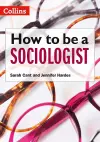 How to be a Sociologist: An Introduction to A Level Sociology cover