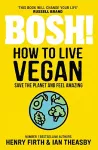 BOSH! How to Live Vegan cover