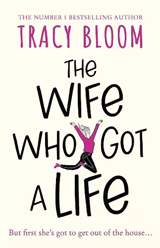 The Wife Who Got a Life cover