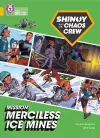 Shinoy and the Chaos Crew Mission: Merciless Ice Mines cover