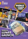 Shinoy and the Chaos Crew Mission: Lunar Launch cover
