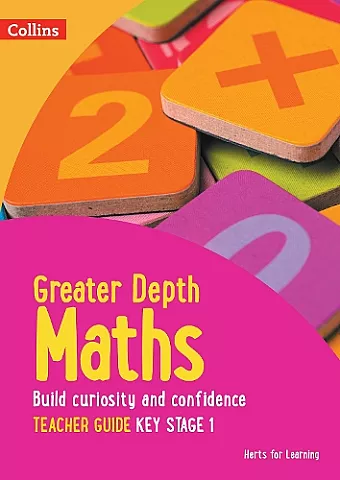 Greater Depth Maths Teacher Guide Key Stage 1 cover