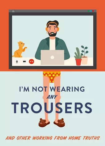 I'm Not Wearing Any Trousers cover