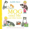 Mog and Me and Other Stories cover