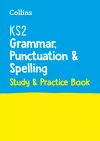 KS2 Grammar, Punctuation and Spelling SATs Study and Practice Book cover