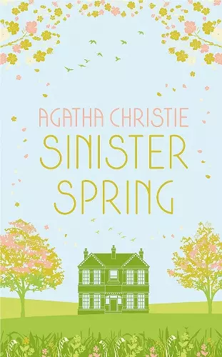 SINISTER SPRING: Murder and Mystery from the Queen of Crime cover