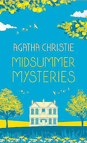 MIDSUMMER MYSTERIES: Secrets and Suspense from the Queen of Crime cover