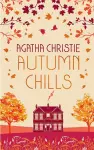 AUTUMN CHILLS: Tales of Intrigue from the Queen of Crime cover