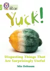 Yuck: Disgusting things that are surprisingly useful cover